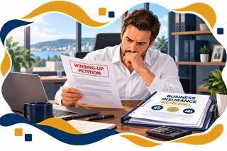 Winding-Up Petition? Keep Your Business Insurance in Place