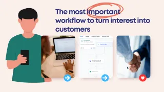 The Most Important Workflow to Stay in Front of Your Customers