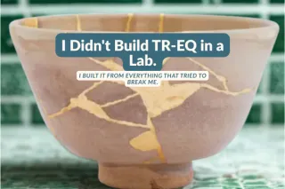 I Didn't Build TR-EQ in a Lab. I Built It From Everything That Tried to Break Me.