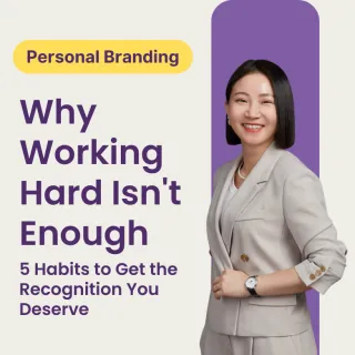 Why Working Hard Isn't Enough: 5 Habits to Get the Recognition You Deserve