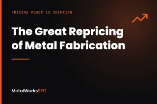 The Great Repricing of Metal Fabrication