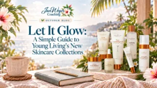Let It Glow: Young Living Skincare Collection Guide | Jan Weger Coaching