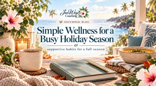 Simple Wellness for a Busy Holiday Season