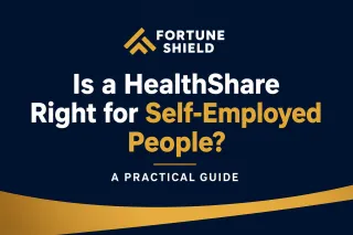 Is a HealthShare Right for Self-Employed People? A Practical Guide | Fortune Shield
