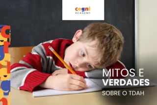 Mitos e Verdades sobre o TDAH: o que toda família precisa saber