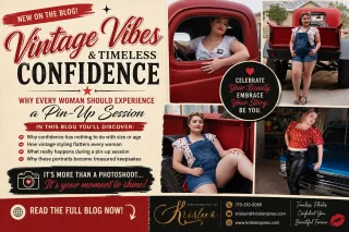 Vintage Vibes & Timeless Confidence: Why Every Woman Should Experience a Pin-Up Session