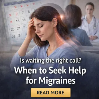 When to Seek Help for Migraines (Clear Signs to Watch)
