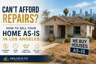 Can’t Afford Repairs? How to Sell Your Home As-Is in Los Angeles