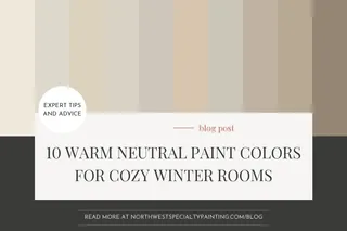 Warm Neutral Paint Colors: 10 Cozy Picks for Winter