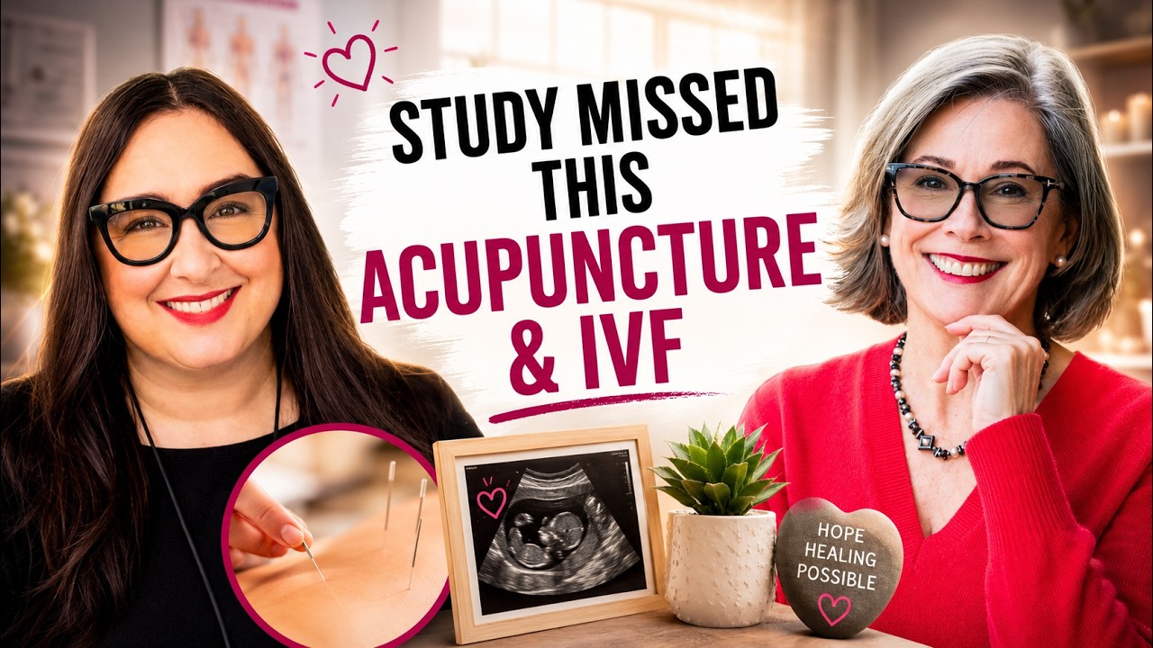 Acupuncture & IVF Research with Dr. Lee Hullender Rubin and Dr. Susan Fox