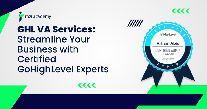 GHL VA Services: Streamline Your Business with Certified GoHighLevel Experts