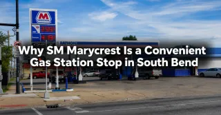 Why SM Marycrest Is a Convenient Gas Station Stop in South Bend