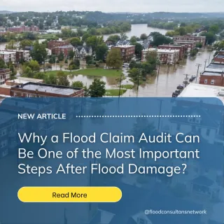 Why a Flood Claim Audit Can Be One of the Most Important Steps After Flood Damage