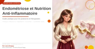 Endométriose et Nutrition Anti-Inflammatoire | Beyond Happy