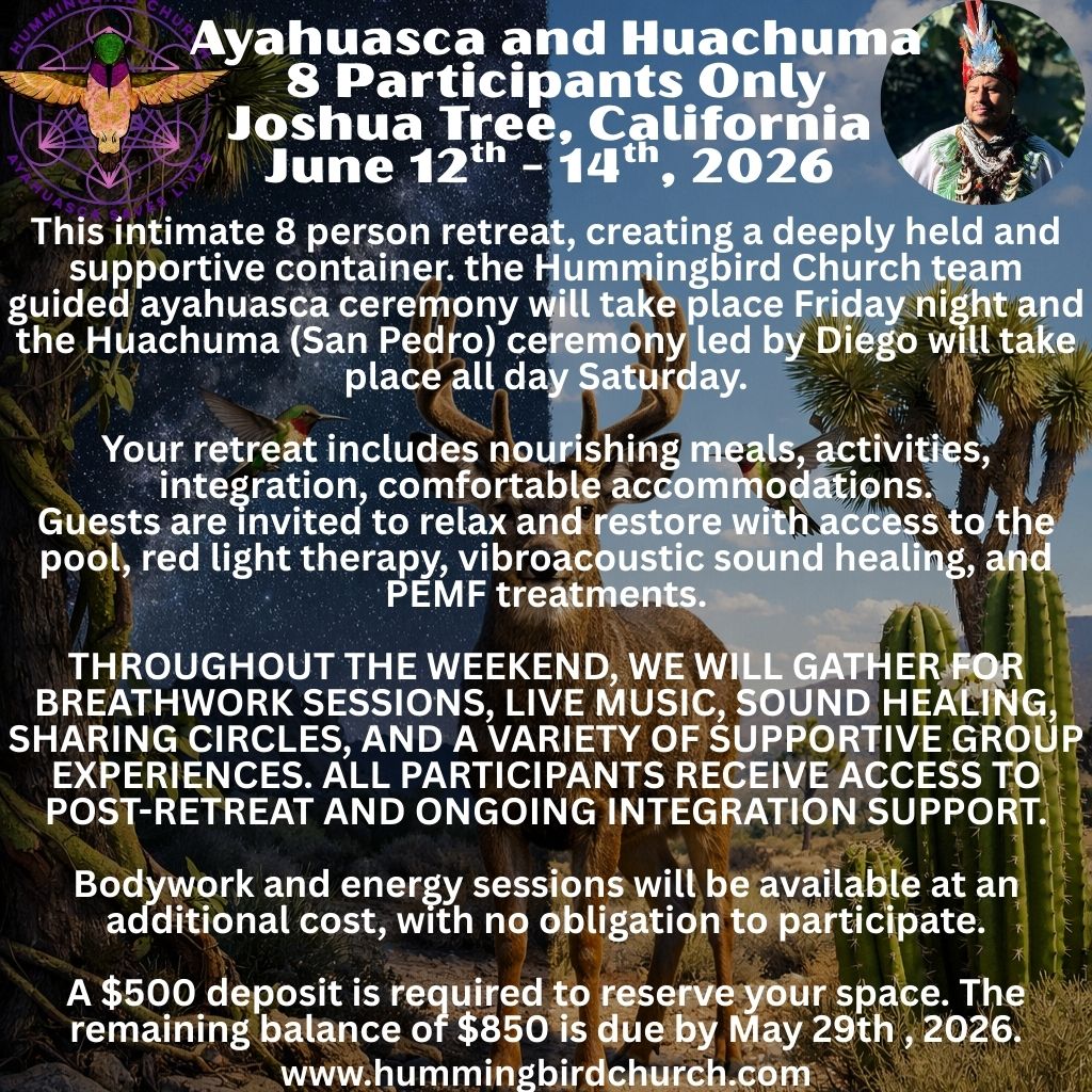 8 Participants Only - Ayahuasca and Huachuma - June 12th - 14th, 2026, Joshua Tree, Southern California