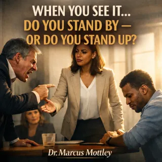 Bystander Intervention At Work: The Shift From Standing By to Standing Up!