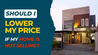 Should I Lower My Price If My Home Is Not Selling in San Jose CA?