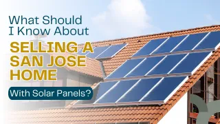What Should I Know About Selling a San Jose Home?