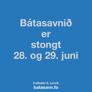 Bátasavnið er stongt á Ólavsøku