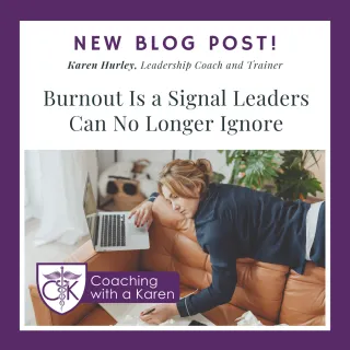 Burnout Is a Signal Leaders Can No Longer Ignore