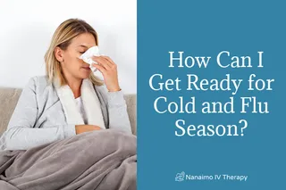How Can I Get Ready For Cold and Flu Season?