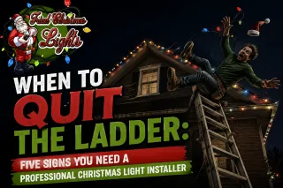 When to Quit the Ladder: Five Signs You Need a Professional Christmas Light Installer