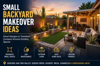 Small Backyard Makeover Ideas for Arizona Homes