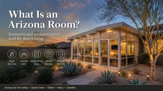 What Is an Arizona Room? A Homeowner Guide to Sunrooms and Enclosed Patios