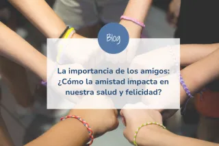 La importancia de los amigos: ¿Cómo la amistad impacta en nuestra salud y felicidad?