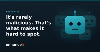 Shadow AI: it's rarely malicious, and that's exactly why it's hard to spot