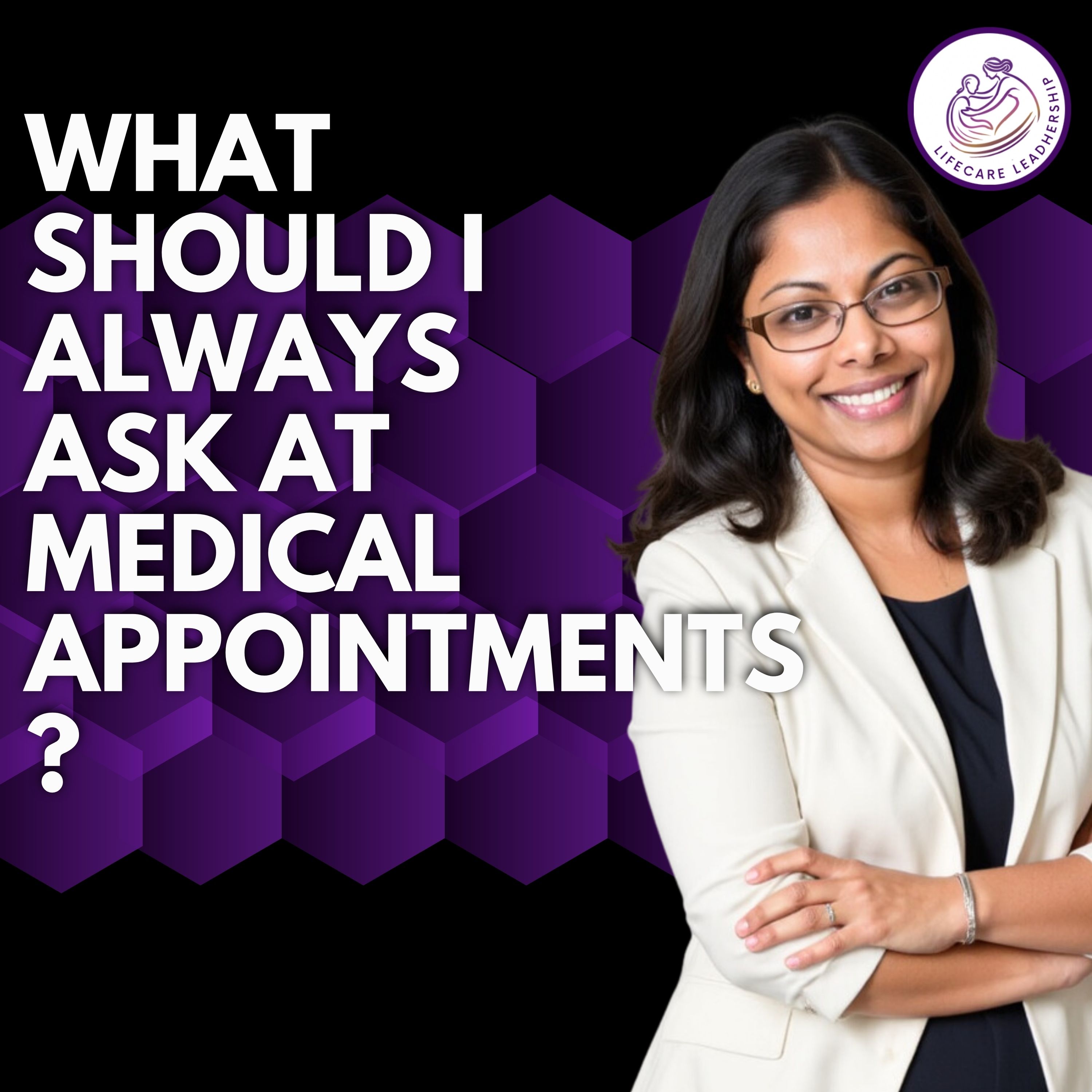 What Questions Should You Always Ask at Medical Appointments?