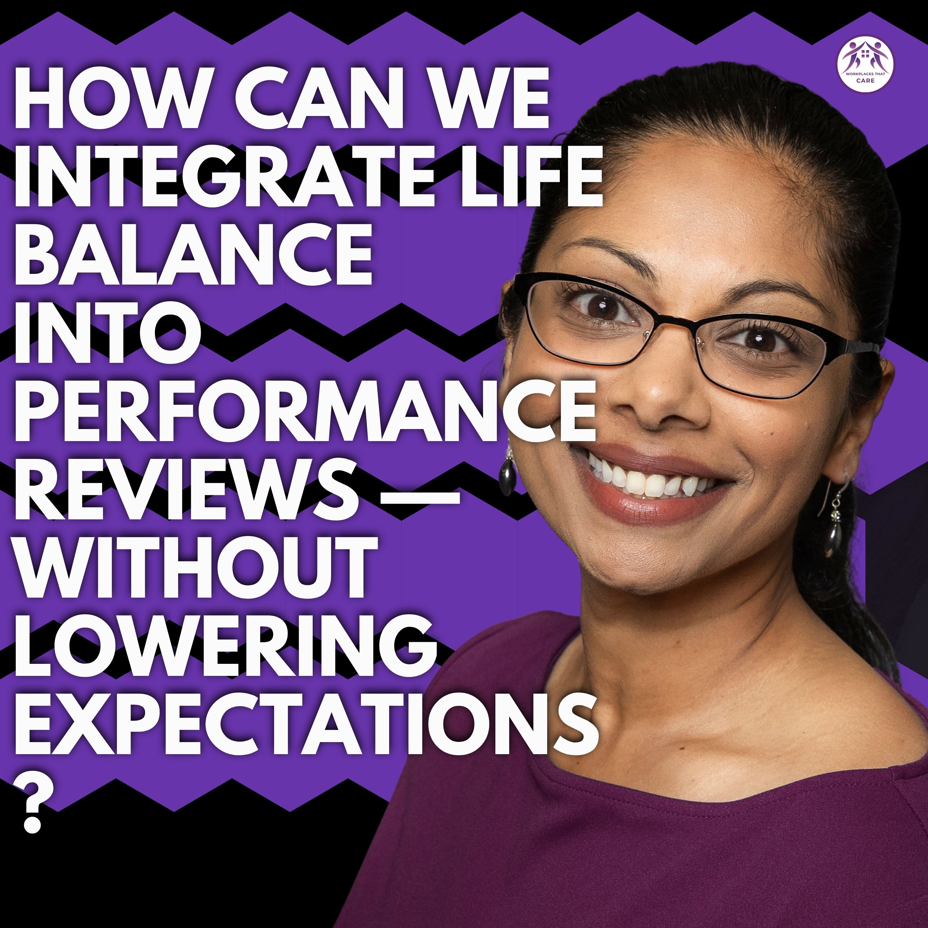 How to Integrate Life Balance into Performance Reviews Without Lowering Expectations