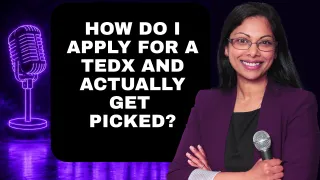 How Do I Apply for a TEDx and Actually Get Noticed by Curators?