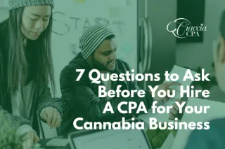 Not Every CPA Understands Cannabis: 7 Questions to Ask Before You Hire One
