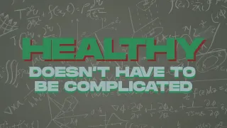 Healthy Doesn’t Have to Be Complicated"