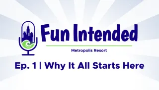 Behind the Scenes at Metropolis: The Real Story Behind “Fun Intended” 