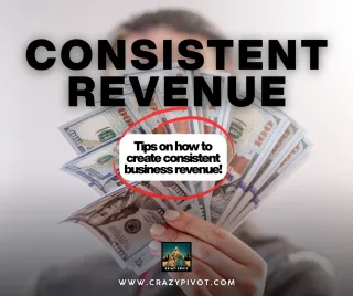 How to Create Consistent Business Revenue Without Chasing Every Lead