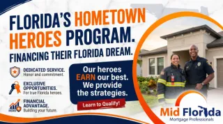 FLORIDA HOMETOWN HEROES IS BACK for 2026: What Central Florida Homebuyers Need to Know!