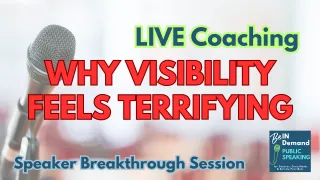 Visibility Scares Me [LIVE Coaching] | Ep 421