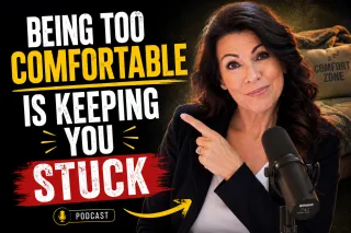 Being Too Comfortable Is Keeping You Stuck and How to Fix That | Ep 426