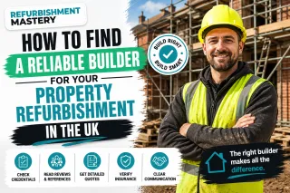 How to Find a Reliable Builder for Property Refurbishment