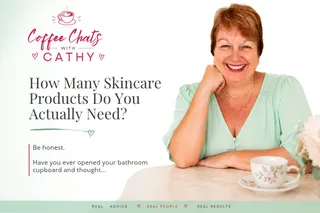 How Many Skincare Products Do You Really Need? | Coffee Chats with Cathy