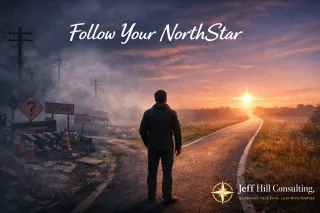 Week 3: How a Leadership NorthStar Simplifies Difficult Choices