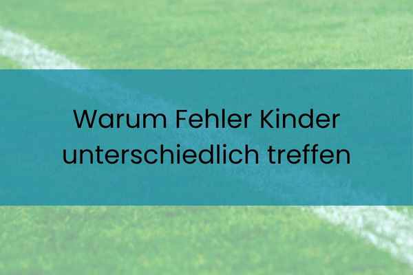 5 Elemente im Sport: Warum Kinder auf Fehler unterschiedlich reagieren