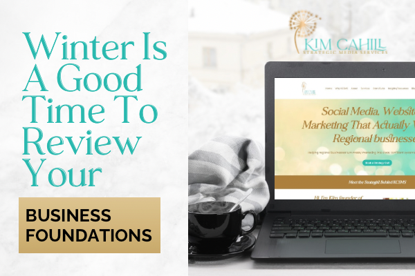 Winter Is A Good Time To Review Your Business Foundations