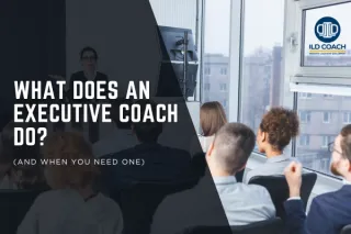 What Does an Executive Coach Do? (And When You Need One)