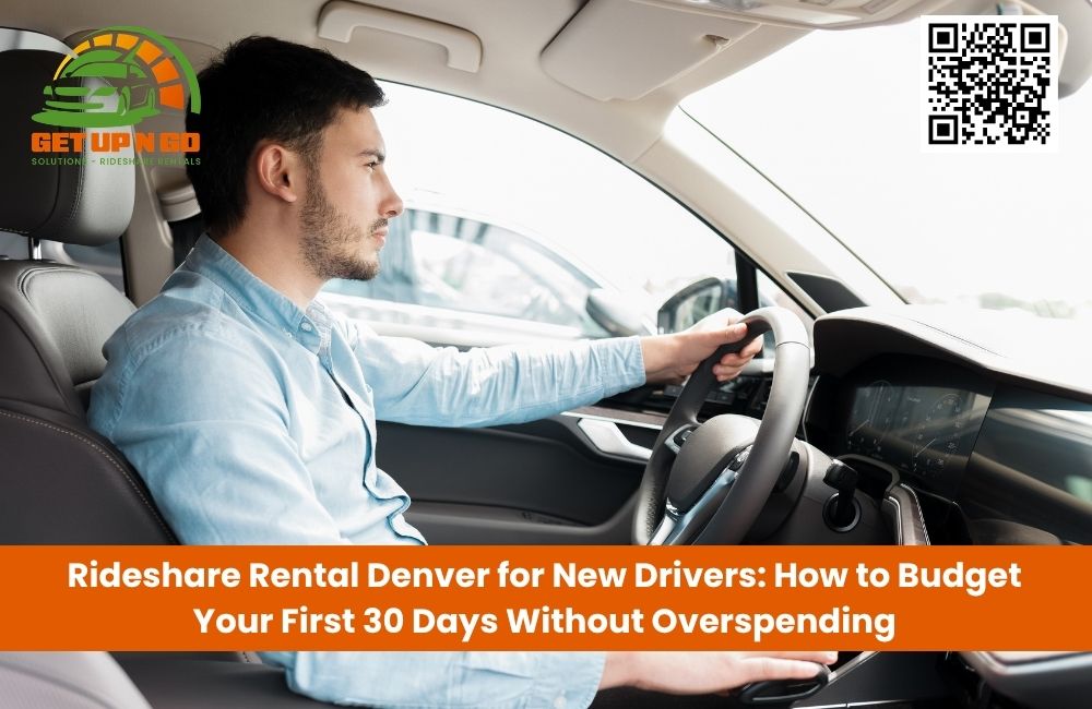 Rideshare Rental Denver for New Drivers: How to Budget Your First 30 Days Without Overspending