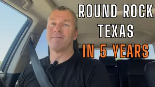 Round Rock TX in 5 Years — The Truth About Where This City Is Headed
