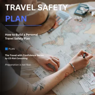 Travel Smart, Not Scared: How to Build a Personal Travel Safety Plan