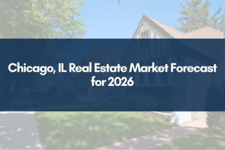 Chicago, IL Real Estate Market Forecast for 2026